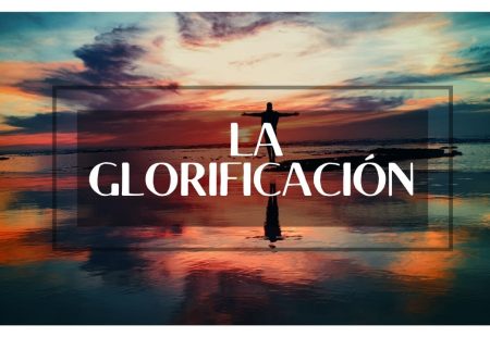 La Glorificación