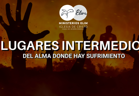 LUGARES INTERMEDIOS DEL ALMA DONDE HAY SUFRIMIENTO